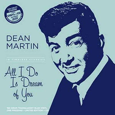 All I Do Is Dream Of You - Translucent Blue Vinyl, 180Gr. - Dean Martin - Muziek - Culturefactory - 3700477835415 - 22 april 2023