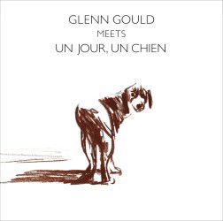 Meets Un Jour. Un Chien-o.s.t.      - Original Soundtrack - Glenn Gould - Musiikki - 7SMJI - 4547366067415 - keskiviikko 3. lokakuuta 2012