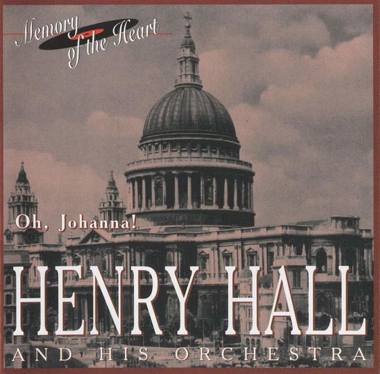 Cover for Henry Hall · Oh, Johanna!, Singing In The Moonlight (CD)