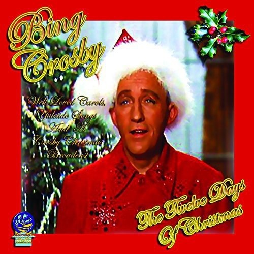 Cover for Bing Crosby · The Twelve Days of Christmas + Radio Broadcast (CD) (2019)
