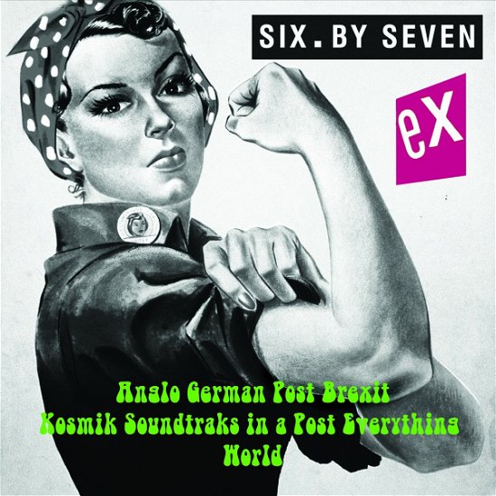 Exii - Six by Seven - Muziek - SNSM - 5024545786415 - 18 augustus 2017