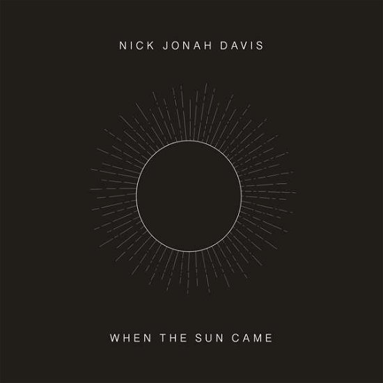 Cover for Nick Jonah Davis · When The Sun Came (LP) (2020)