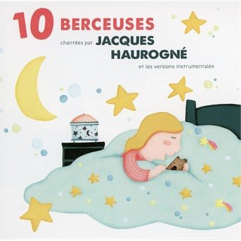 Cover for Jacques Haurogne · 10 Berceuses (CD) (2018)