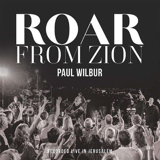 Cover for Paul Wilbur · Roar From Zion (CD) (2019)