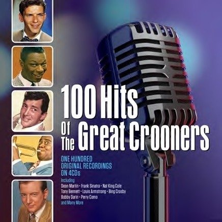Cover for 100 Hits of the Great Crooners · 100 Hits Of The Great Crooners (CD) [Digipack] (2020)