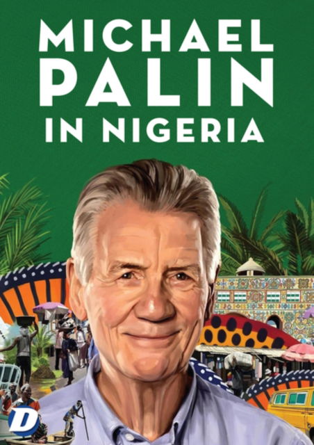 Cover for Michael Palin in Nigeria · Michael Palin In Nigeria (DVD) (2024)