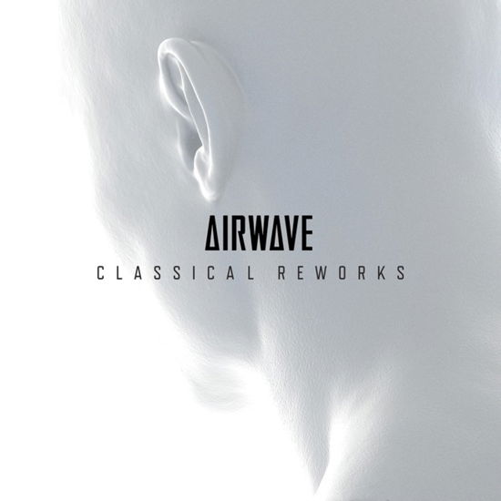 Cover for Airwave · Classical Reworks (CD) (2019)