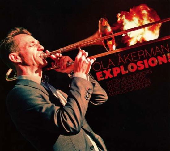 Explosion! - Ola Åkerman - Muzyka - VME - 5706725101415 - 17 listopada 2014