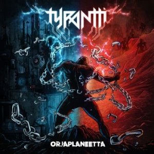 Orjaplaneetta - Tyrantti - Music - Playground Music - 6417138675415 - February 26, 2021