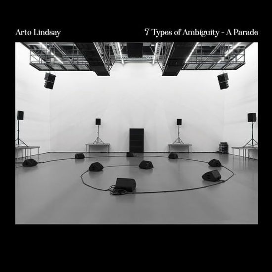 7 Types of Ambiguity - a Parade - Arto Lindsay - Musikk - NO SALAD RECORDS - 7649988995415 - 9. februar 2024