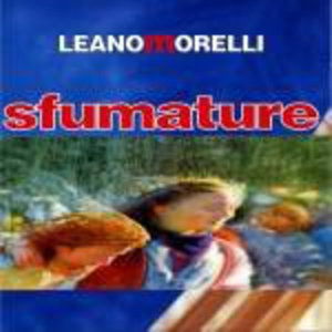 Sfumature - Leano Morelli - Muzyka - DVMORE - 8014766552415 - 22 marca 2013