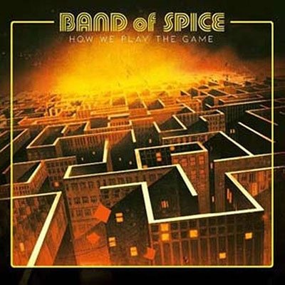 Band Of Spice · How We Play the Game (LP) (2022)