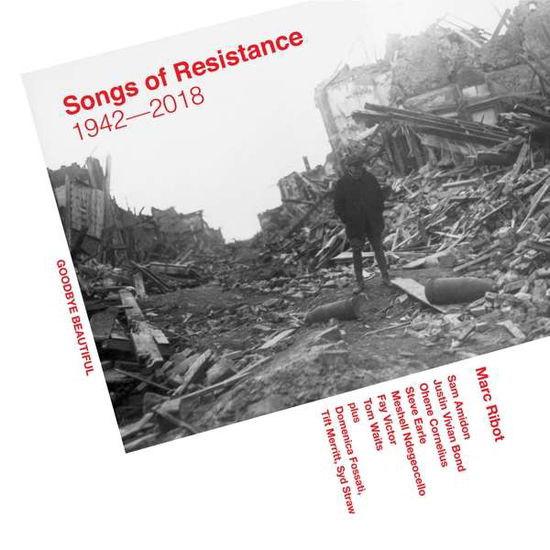 Songs of Resistance - 1942-2018 - Marc Ribot - Música - ANTI - 8714092760415 - 14 de septiembre de 2018