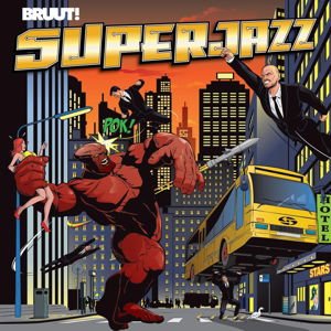 Cover for Bruut! · Superjazz (VINYL) (2017)