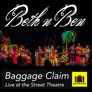 Cover for Beth N Ben · Baggage Clain-live at Street T (CD) (2017)