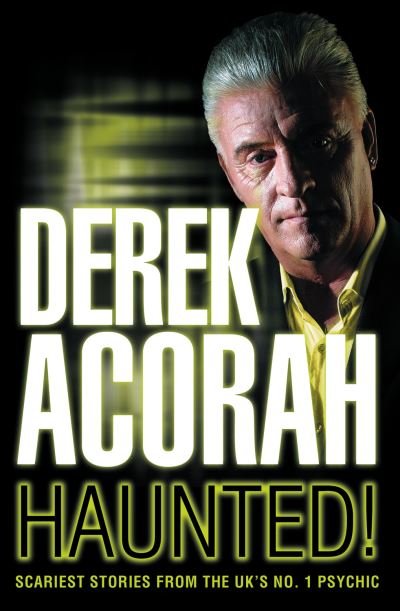 Cover for Derek Acorah · Haunted (Book) (2008)