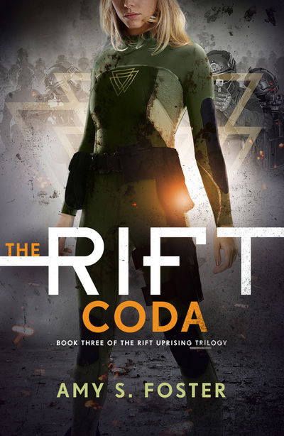 Cover for Amy S. Foster · The Rift Coda - The Rift Uprising trilogy (Paperback Book) (2018)