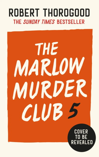 Cover for Robert Thorogood · The Marlow Murder Club 5 - The Marlow Murder Club Mysteries (Hardcover Book) (2026)