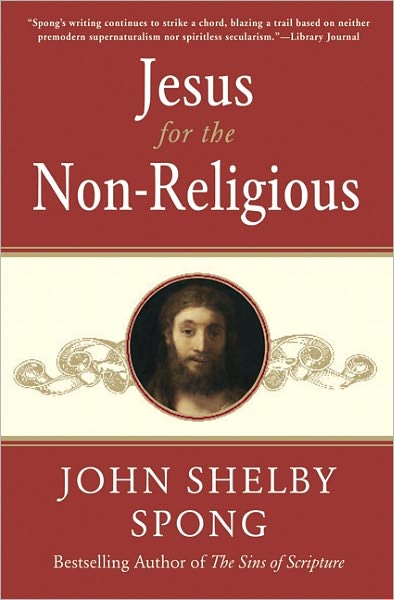 Cover for John Shelby Spong · Jesus for the Non-Religious (Taschenbuch) (2009)