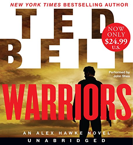 Warriors Low Price CD: An Alex Hawke Novel - Alex Hawke Novels - Ted Bell - Audio Book - HarperCollins - 9780062378415 - January 27, 2015