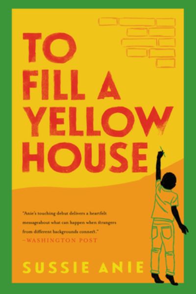 To Fill a Yellow House: A Novel - Sussie Anie - Books - HarperCollins - 9780063087415 - November 21, 2023