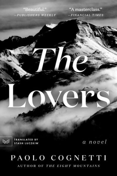 The Lovers: A Novel - Paolo Cognetti - Livros - HarperCollins - 9780063115415 - 2 de maio de 2023
