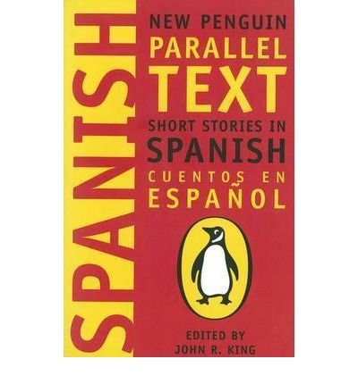 Cover for John King · Short Stories in Spanish: New Penguin Parallel Texts (Paperback Book) (1999)