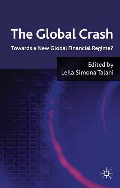 Cover for Talani, Leila Simona, Dr · The Global Crash: Towards a New Global Financial Regime? (Gebundenes Buch) (2010)