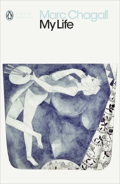 Cover for Marc Chagall · My Life - Penguin Modern Classics (Paperback Bog) (2018)