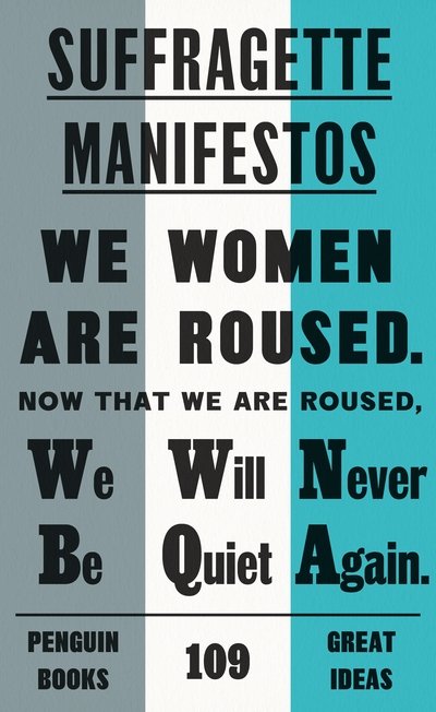Suffragette Manifestos - Penguin Great Ideas - Suffragette Manifestos - Books - Penguin Books Ltd - 9780241472415 - September 24, 2020