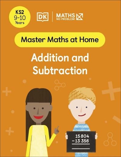 Cover for Maths â€” No Problem! · Maths — No Problem! Addition and Subtraction, Ages 9-10 (Key Stage 2) - Master Maths At Home (Pocketbok) (2022)