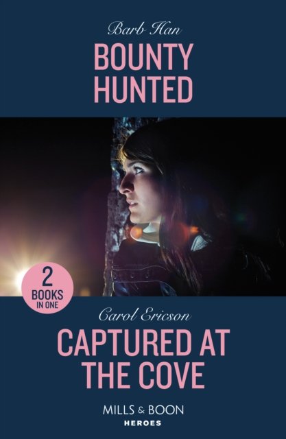 Cover for Barb Han · Bounty Hunted / Captured At The Cove: Bounty Hunted (Marshals of Mesa Point) / Captured at the Cove (A Discovery Bay Novel) (Taschenbuch) (2024)