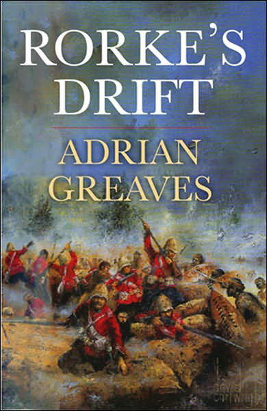 Rorke's Drift - W&N Military - Adrian Greaves - Książki - Orion Publishing Co - 9780304366415 - 11 września 2003