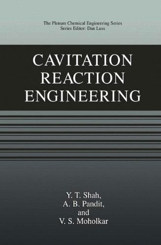 Cover for Y.T. Shah · Cavitation Reaction Engineering - The Plenum Chemical Engineering Series (Hardcover Book) [1999 edition] (1999)