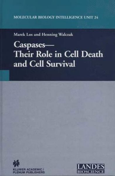 Cover for Orlando J Castejon · Caspases: Their Role in Cell Death and Cell Survival - Molecular Biology Intelligence Unit (Hardcover Book) [2003 edition] (2003)