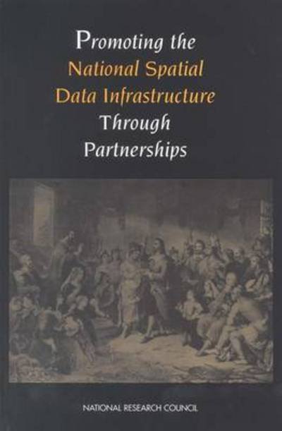 Cover for Mapping Science Committee · Promoting the National Spatial Data Infrastructure Through Partnerships (Paperback Book) (1994)