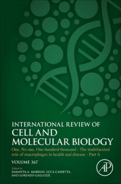 One, No one, One Hundred Thousand - The Multifaceted Role of Macrophages in Health and Disease - Part A - International Review of Cell and Molecular Biology - Lorenzo Galluzzi - Bücher - Elsevier Science & Technology - 9780323907415 - 21. April 2022
