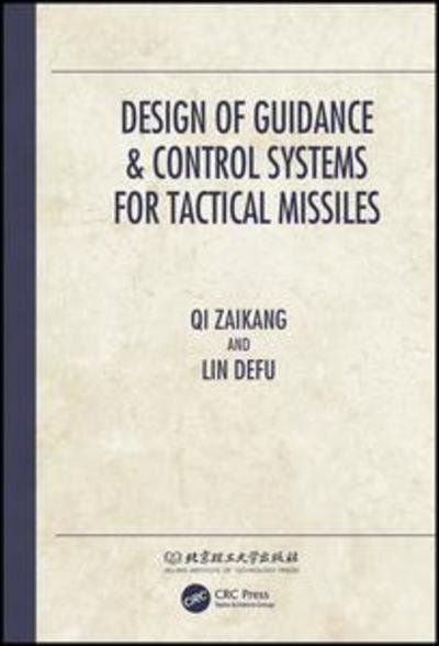 Cover for Qi Zaikang · Design of Guidance and Control Systems for Tactical Missiles (Hardcover bog) (2019)