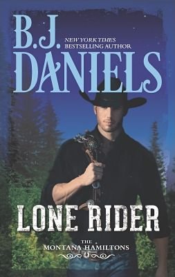 Cover for B J Daniels · Lone Rider (Paperback Book) (2015)