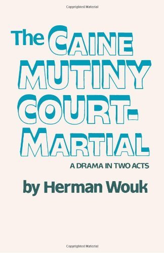 Cover for Herman Wouk · The Caine Mutiny Court-martial: a Drama in Two Acts (Paperback Bog) (1954)