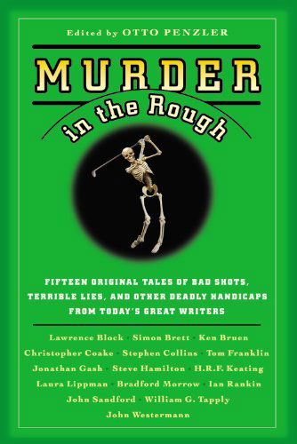 Murder In The Rough - Otto Penzler - Bøker - Little, Brown & Company - 9780446697415 - 21. juni 2006