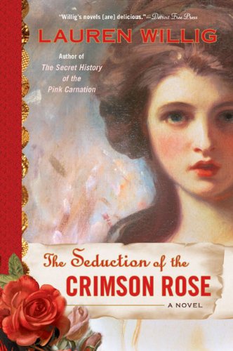 Cover for Lauren Willig · The Seduction of the Crimson Rose (Pink Carnation) (Taschenbuch) [Reprint edition] (2008)