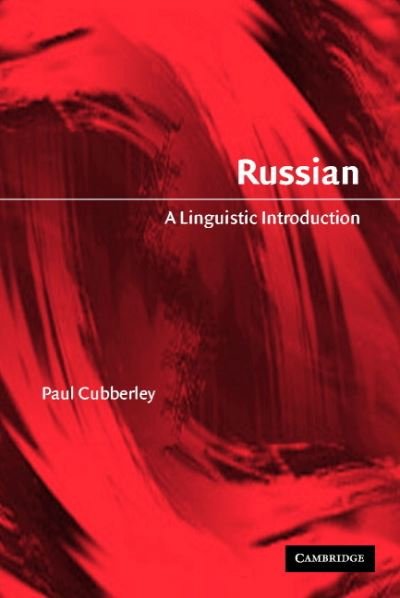 Cover for Cubberley, Paul (University of Melbourne) · Russian: A Linguistic Introduction (Paperback Book) (2002)