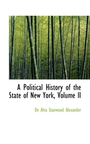 Cover for De Alva Stanwood Alexander · A Political History of the State of New York, Volume II (Paperback Bog) (2008)