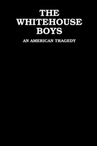 Cover for Roger Kiser · White House Boys (Book) (2008)