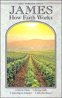 Cover for Concordia Publishing House · James: How Faith Works (God's Word for Today) (Paperback Book) (2012)