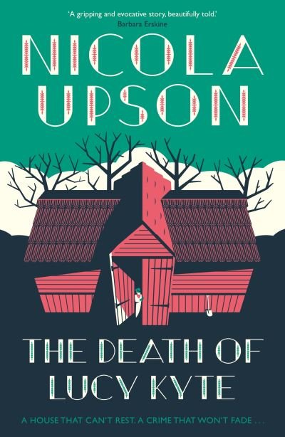Cover for Nicola Upson · The Death of Lucy Kyte (Paperback Book) [Main edition] (2021)