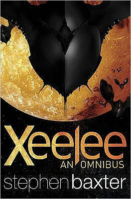 Cover for Stephen Baxter · Xeelee: An Omnibus: Raft, Timelike Infinity, Flux, Ring (Pocketbok) [Paperback] (2010)