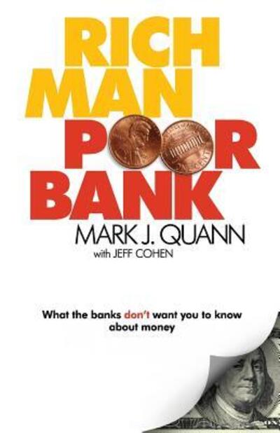 Rich Man Poor Bank -  - Bøger - END OF LINE CLEARANCE BOOK - 9780578198415 - 16. december 2017