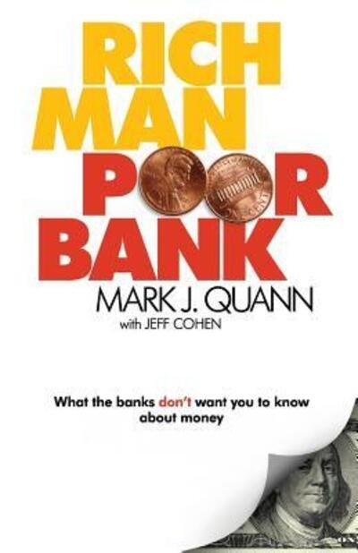 Rich Man Poor Bank -  - Libros - END OF LINE CLEARANCE BOOK - 9780578198415 - 16 de diciembre de 2017
